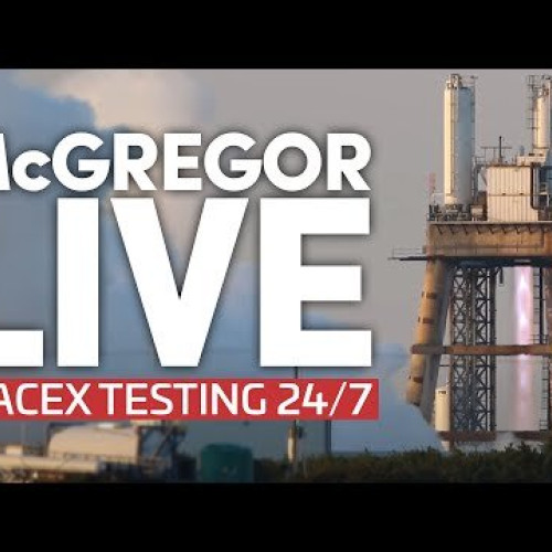 SpaceX McGregor Rocket Development Facility Live Cam